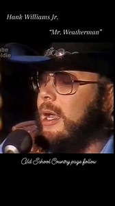 Hank Williams Jr. _ Mr. Weatherman'🎙️⛈️ #hankwilliamsjr #mrweatherman #oldschoolcountry #bocephus #outlaw #hankwilliamsjr #familytraditions #familytraditon #outlawcountry #outlawcountrymusic #outlaw #hank #hankjr #oldschoolcountry #country #music #realcountrymusic #realcountry #musical #countrymusicfans #musicislife #musically #classiccountrylegends #classiccountrymusic #classicalmusic #musiclover #outlawcountrymusic #usa #countrymusicsinger #guitar #countrymusicnews #guitarist #countrymusic #m