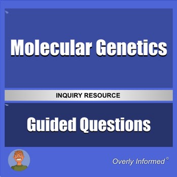 Molecular Genetics Guided Inquiry Questions & Analysis Worksheet