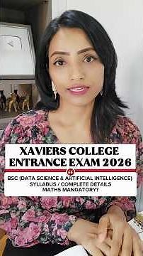 BSC DATA SCIENCE & AI XAVIERS COLLEGE 2026 ENTRANCE EXAM DETAILS
