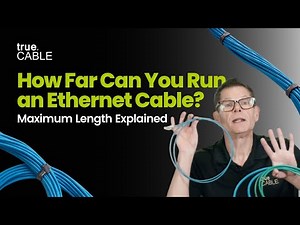 How Far Can You Run an Ethernet Cable? | Max Length + Pro Tips