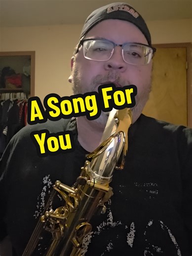 A Song For You - Saxophone Cover by Scott