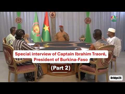 Interview of Captain Ibrahim Traoré | President of Burkina-Faso | (Part2)