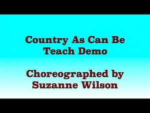 Country As Can Be - Line Dance (Teach Demo)