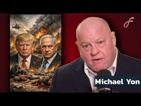 Michael Yon: Iran War Risks Global Famine, US Downfall & World War Escalation