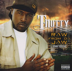 T-Nutty - Raw From Da Jaw