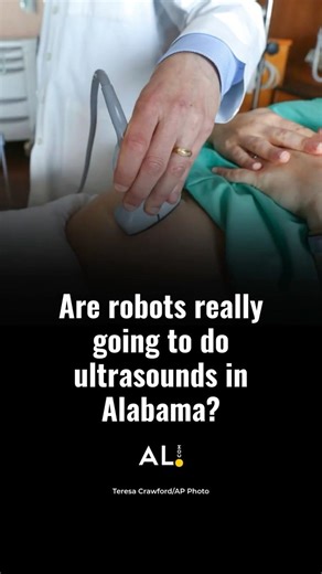 Are robots really going to do ultrasounds in Alabama?