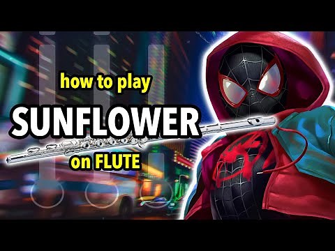 How to play Sunflower on Flute | Flutorials