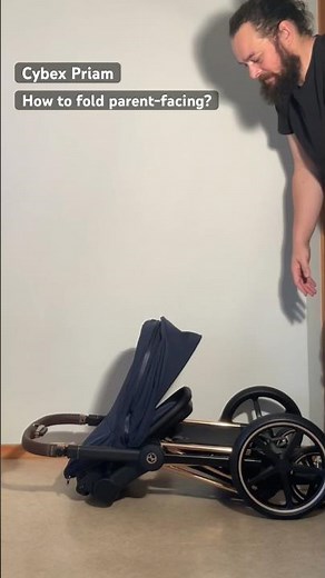 How to Fold the Cybex Priam With the Seat Parent-Facing