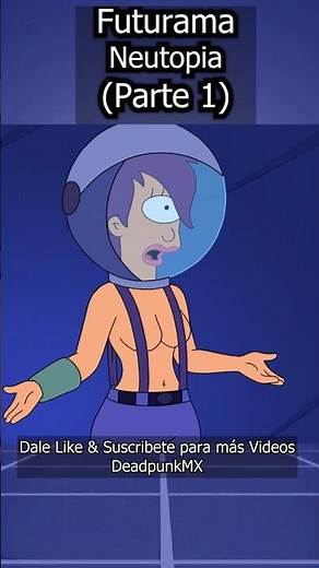 👩Neutopia👨(Part 1) #futurama #shorts #short #shots #shot #series #humor #comedy #HD #Leela