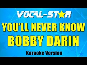 Bobby Darin - You'll Never Know Karaoke Version with Lyrics HD Vocal-Star Karaoke