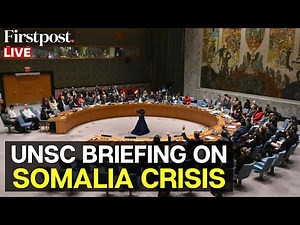 UNSC LIVE: United Nations Security Council Discusses Situation in Somalia