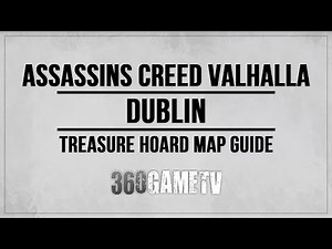 Assassins Creed Valhalla Dublin Hoard Map Location / Solution - Treasure Hoard Map Guides - DLC