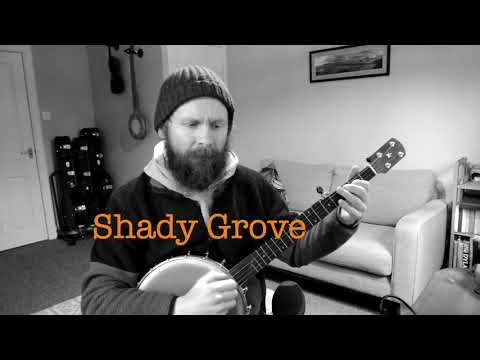 Shady Grove - Clawhammer Banjo