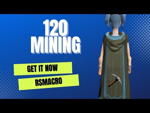 The Fastest and Easiest Way to Bot 120 Mining on RuneScape