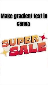 How to Make Gradient Text in Canva | Easy Step-by-Step Tutorial #canva #gradienteffect #ytshorts #yt