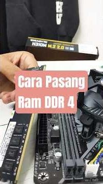 Cara Pemasangan Ddr4 di Mainboard #tutorial