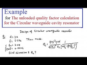 Example for the unloaded quality factor calculation for the Circular waveguide cavity resonator