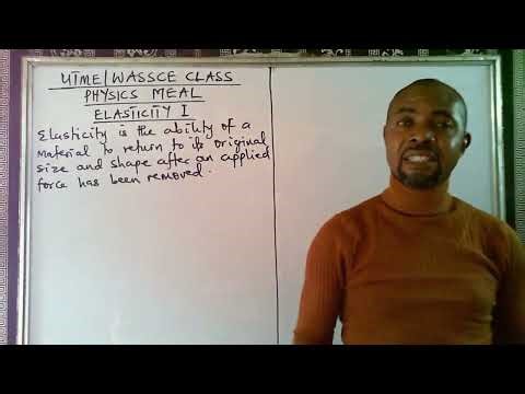 Introduction to Elasticity of Materials | Physics UTME & WASSCE Revision (Part 1)