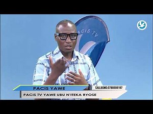 PACIS TV YAWE UBU N'ITEKA RYOSE // TERA INKUNGA PACIS