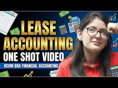 Lease Accounting One Shot🔥 | AS 19 | Operating Lease | Finance Lease | Financial Accounting | B.Com