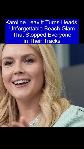 Karoline Leavitt Turns Heads: Unforgettable Beach Glam That Stopped Everyone in Their Tracks#storytelling #celebrity #karolineleavitt2025