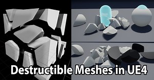 Setting Up Destructible Meshes in UE4