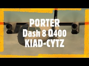 X Plane 11 - FlyJSim Dash 8 Q400 Legacy | PORTER AIRLINES 720 - Fly with Flight Brothers FT