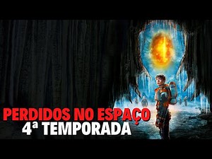 PERDIDOS NO ESPAÇO 4ª TEMPORADA | QUANDO CHEGA NA NETFLIX?