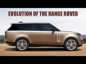The Evolution of the Range Rover (5 Generations at a Glance)