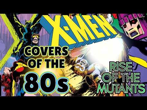 13 X-MEN Covers That Made the Decade!!...Ranked and Explained!!