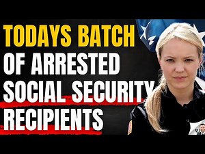 Just Now Arrested Social Security Beneficiaries