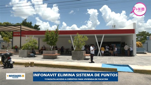 Aseguran que ahora será más fácil obtener un crédito en el #INFONAVIT para comprar tu casa 🏡 | Novedades Yucatán