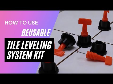 How to Use Reusable T-Lock Tile Leveling System Kit - NiuYuan Trims