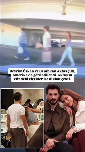 Devrim Özkan ve Deniz Can Aktaş çifti, Amerika’da görüntülendi. Aktaş’ın elindeki çiçekler ise