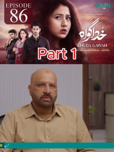 Khuda Gawah Episode 86 Subtitles — 7 August 2026