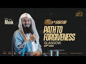 Mufti Menk: The Path To Forgiveness | Light Upon Light Summer Conference 2024