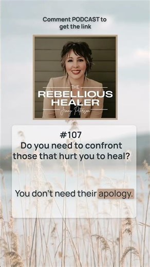 Do you need to confront those that hurt you to heal? (Podcast #107 Clip)