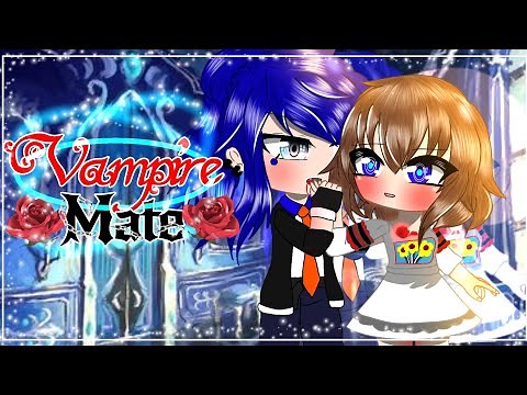 🌹Vampire mate🌹Gacha club/Eve//🎀Original🎀//Movie|Gcmm|Glmm