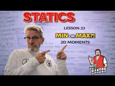 Statics: Lesson 23 - 2D Min Max Moment Calculation
