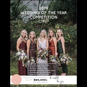 HURRY, LAST CHANCE to WIN our Wedding of the Year 2019! Over $20,000...