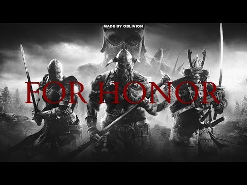 For honor edit video | Video game tribute