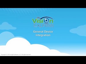 My Vision Express®: Pre-Test Device Integration Overview