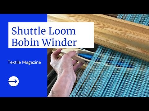 Shuttle Looms Bobbin Winder | Weaving Fabric