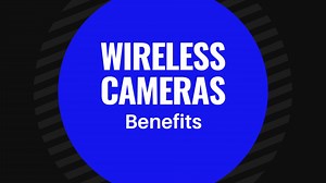 ** Wireless Cameras: How They Work and Their Benefits **  *DSMLA...
