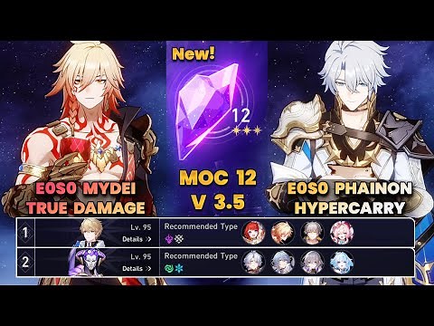 E0S0 Mydei True Damage & E0S0 Phainon Hypercarry | New MOC12 | 3 Stars | HSR | V3.5 |