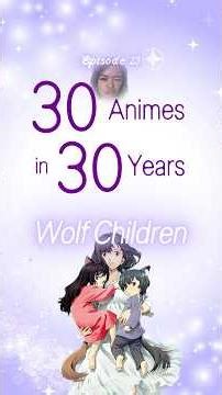 Wolf Children: raising wolf kids alone after husband dies. Day 23/30. #Anime #WolfChildren #Hosoda
