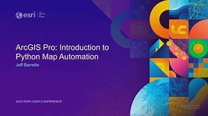 ArcGIS Pro: Introduction to Python Map Automation