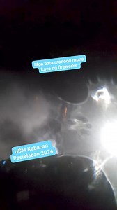 Mga bata halina kayo manood muna tayo ng fireworks #fbreelsfypシ゚viralvideo #fbreelsfypシ゚viralシ #fbreels #fbviral #mgakabebe #Pasiklaban2024 | Mark Anthony Javar Tolentino