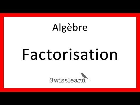 Algèbre - Leçon 12 - Factorisation