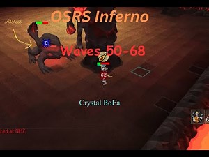 [OSRS] Inferno Waves 50-68 Crystal BoFa w/ Divines